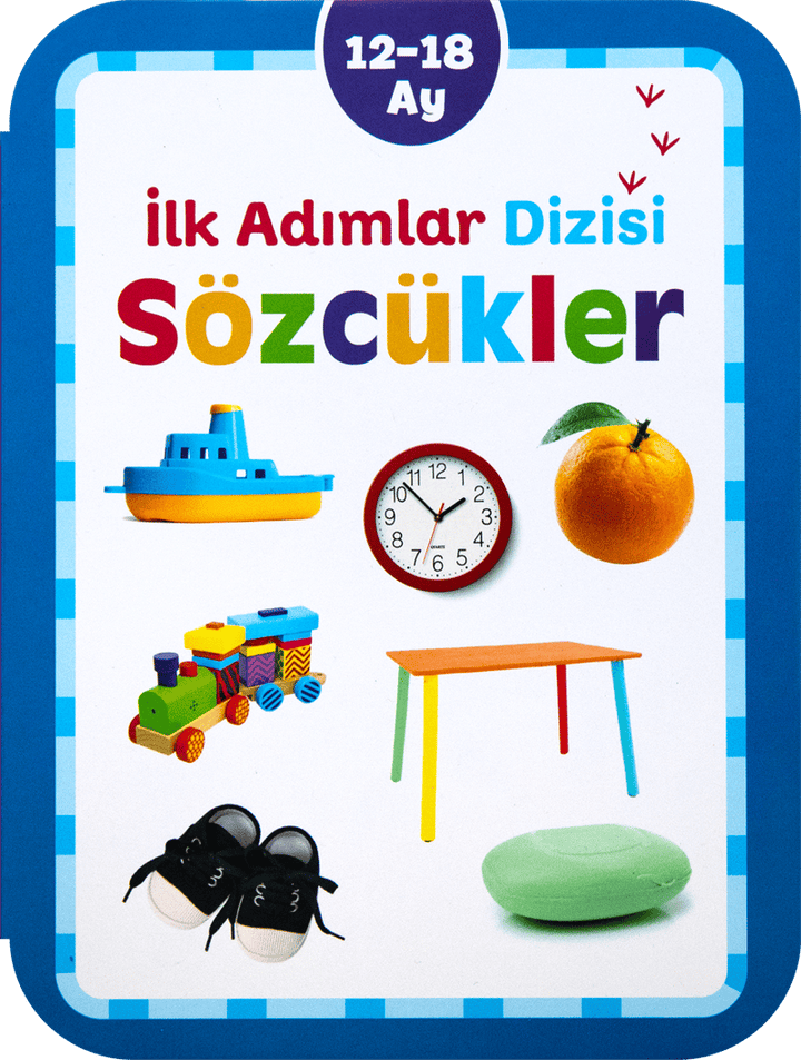 SÖZCÜKLER 12-18 AY İLK ADIMLAR
