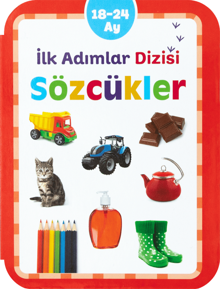 SÖZCÜKLER 18-24 AY İLK ADIMLAR