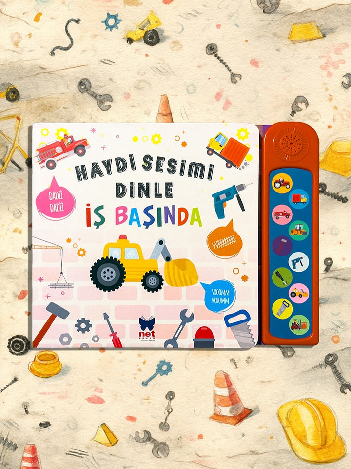HAYDİ SESİMİ DİNLE - İŞ BAŞINDA