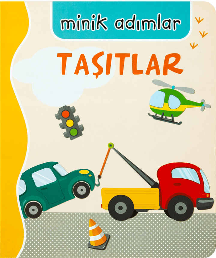MİNİK ADIMLAR - TAŞITLAR