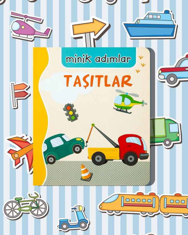 MİNİK ADIMLAR - TAŞITLAR