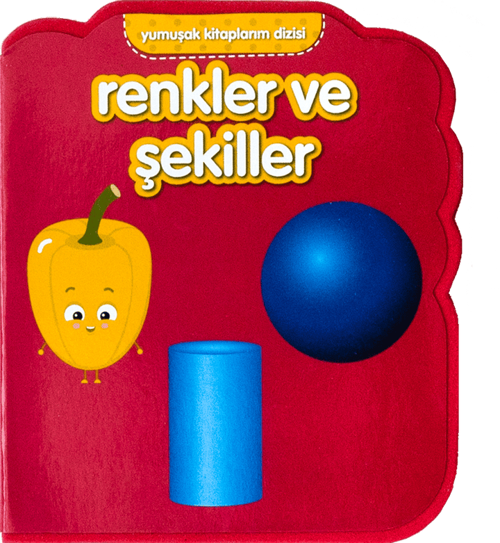 YUMUŞAK KİTAPLARIM-RENKLER VE ŞEKİLLER